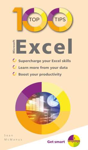 100 Top Tips - Microsoft Excel de Sean McManus