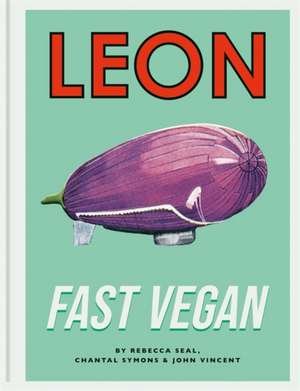 Leon Fast Vegan de Chantal Symons