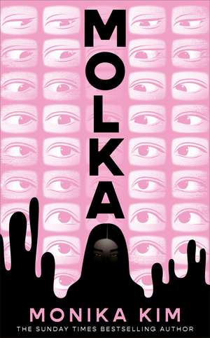 Molka: A hotly anticipated new novel from the bestselling author of THE EYES ARE THE BEST PART de Monika Kim