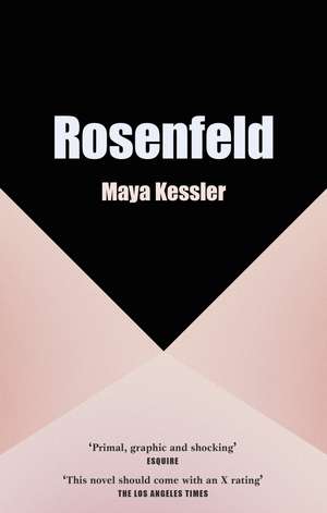 Rosenfeld: The compulsive, erotic page-turner that readers can't put down de Maya Kessler