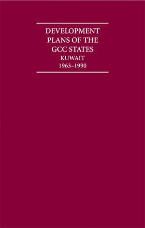 Development Plans of the GCC States: Kuwait 5 Volume Hardback Set