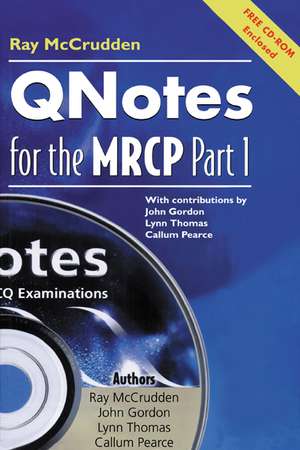 QNotes for the MRCP with CD-ROM, Part 1 de Raymond McCrudden