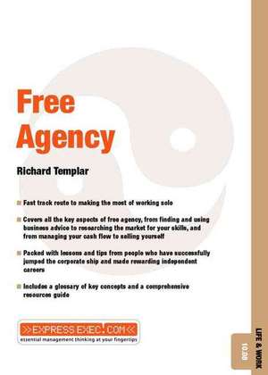 Free Agency: Life and Work 10.08 de Richard Templar