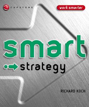 Smart Strategy de Richard Koch