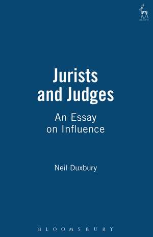 Jurists and Judges: An Essay on Influence de Neil Duxbury