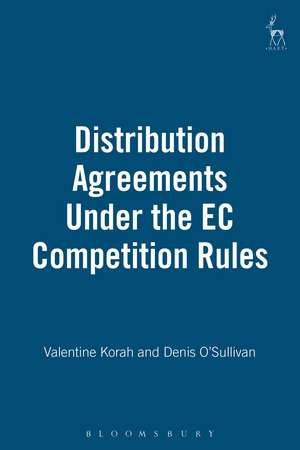 Distribution Agreements Under the EC Competition Rules de Denis O'Sullivan