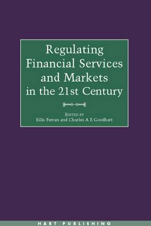 Regulating Financial Services and Markets in the 21st Century de Eilís Ferran