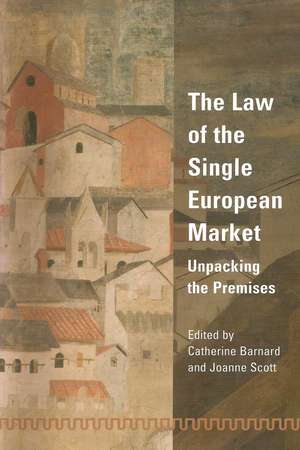 The Law of the Single European Market: Unpacking the Premises de Catherine Barnard