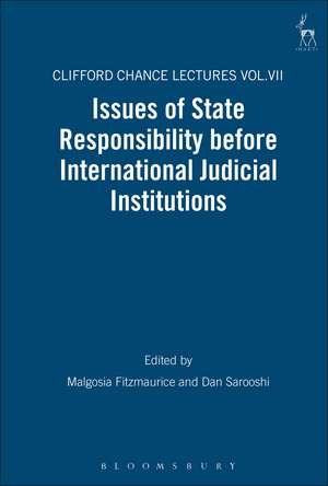 Issues of State Responsibility before International Judicial Institutions: The Clifford Chance Lectures de Malgosia Fitzmaurice