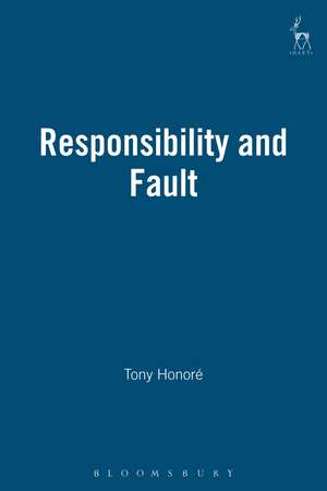 Responsibility and Fault de Antony M. Honoré