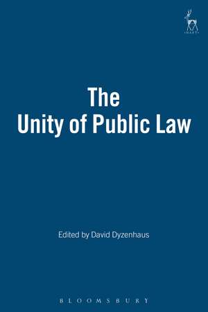 The Unity of Public Law de David Dyzenhaus