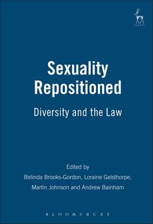 Sexuality Repositioned: Diversity and the Law de Belinda Brooks-Gordon