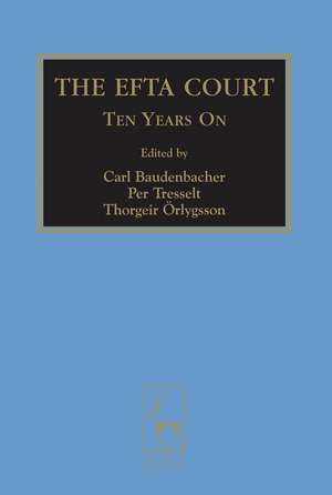 The EFTA Court: Ten Years On de Carl Baudenbacher