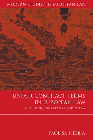 Unfair Contract Terms in European Law: A Study in Comparative and EC Law de Paolisa Nebbia