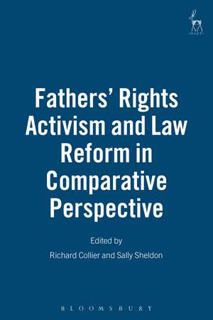 Fathers' Rights Activism and Law Reform in Comparative Perspective de Richard Collier