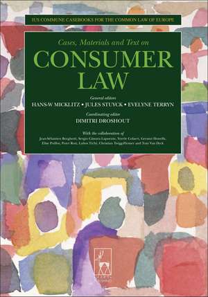 Consumer Law: Ius Commune Casebooks for a Common Law of Europe de Hans W. Micklitz