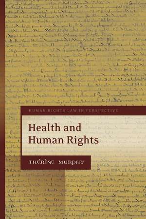 Health and Human Rights de Thérèse Murphy