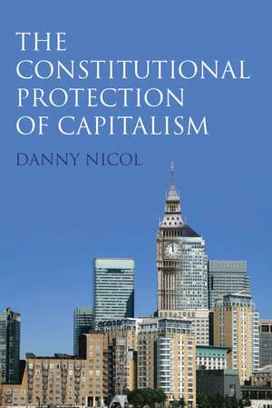 The Constitutional Protection of Capitalism de Danny Nicol