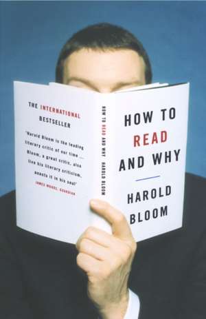 Bloom, H: How to Read and Why