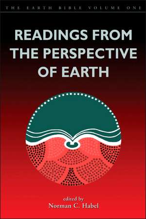 Readings from the Perspective of Earth de Norman C. Habel