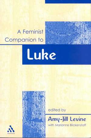 A Feminist Companion to Luke de Amy-Jill Levine