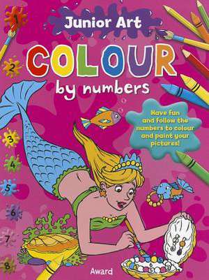 Colour by Numbers - Mermaid: Featuring a Picture of the Finished Page for Extra Guidance - For Ages 5 and Over. de Anna Award