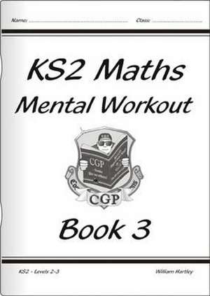 KS2 Mental Maths Workout - Year 3 de William Hartley