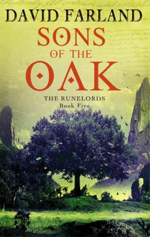 Sons Of The Oak de David Farland