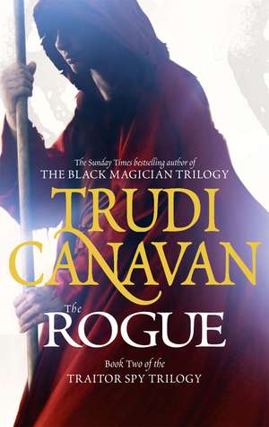 The Rogue: Book 2 of the Traitor Spy de Trudi Canavan