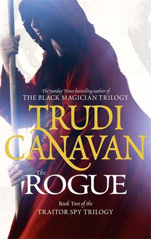 The Traitor Spy 2. The Rogue de Trudi Canavan