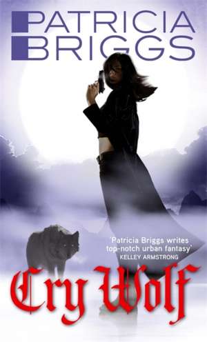 Cry Wolf de Patricia Briggs