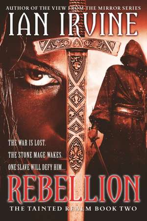 Irvine, I: Rebellion de Ian Irvine