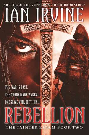 Rebellion: Tainted Realm: Book 2 de Ian Irvine