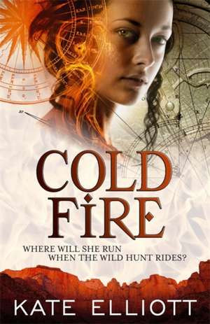 Cold Fire de Kate Elliott