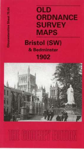 Bristol (SW) & Bedminster 1902 de Alan Godfrey