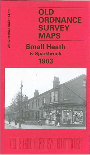 Small Heath and Sparkbrook 1903 de Richard Abbott