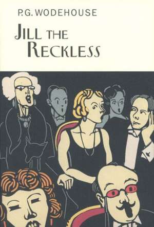 Jill The Reckless de P. G. Wodehouse