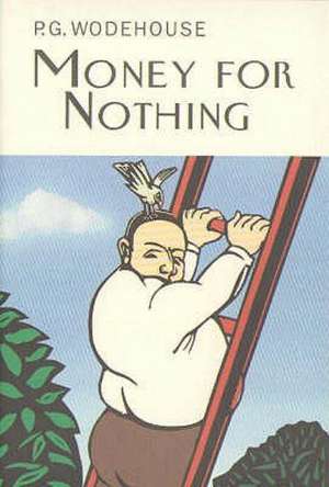 Money For Nothing de P. G. Wodehouse