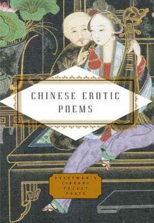 Chinese Erotic Poems de Tony Barnstone & Chou Ping