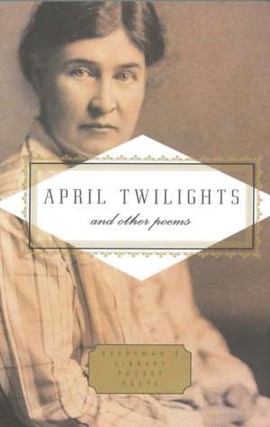 Cather, W: April Twilights and Other Poems de Willa Cather