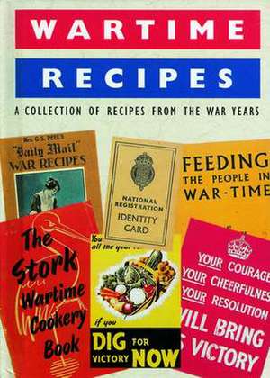 Wartime Recipes de David Notley