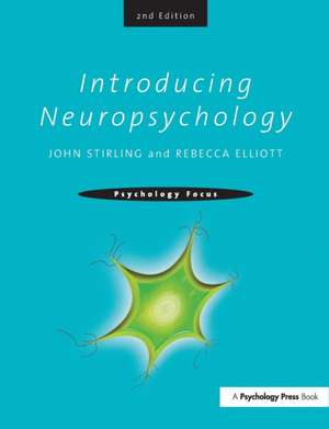 Introducing Neuropsychology: 2nd Edition de John Stirling