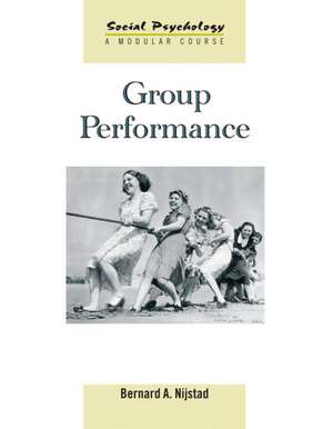 Group Performance de Bernard A. Nijstad