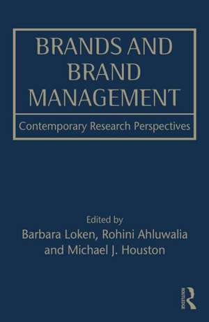 Brands and Brand Management: Contemporary Research Perspectives de Barbara Loken