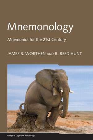 Mnemonology: Mnemonics for the 21st Century de James B. Worthen