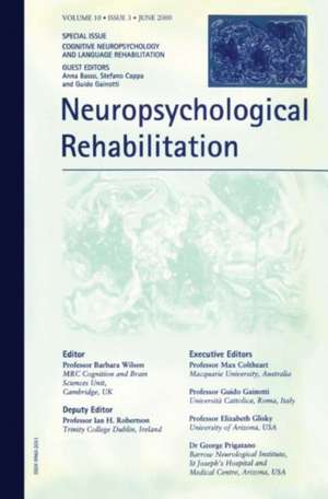 Cognitive Neuropsychology and Language Rehabilitation: A Special Issue of Neuropsychological Rehabilitation de Anna Basso