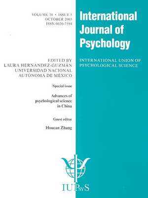 Advances of Psychological Science in China: A Special Issue of the International Journal of Psychology de Houcan Zhang