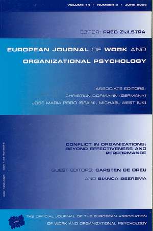 Conflict in Organizations: Beyond Effectiveness and Performance: A Special Issue of the European Journal of Work and Organizational Psychology de Carsten De Dreu