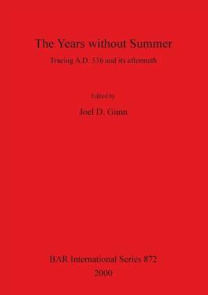 The Years without Summer de Joel D. Gunn