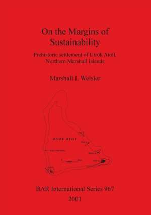 On the Margins of Sustainability de Marshall I. Weisler